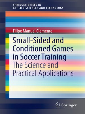 cover image of Small-Sided and Conditioned Games in Soccer Training